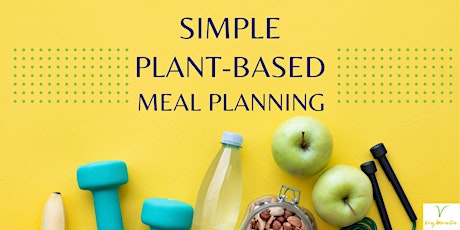 Imagem principal do evento FREE Plant-Based Meal Planning Party