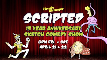 Howdy Stranger Scripted Comedy Show