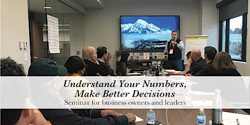 Understand Your Numbers, Make Better Decisions