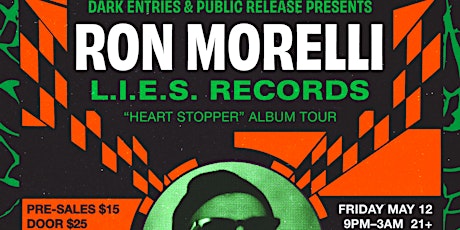 Ron Morelli (L.I.E.S. Records) presented by Dark Entries & Public Release