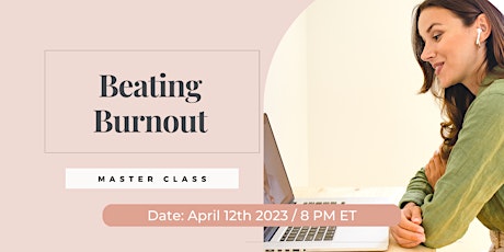 Beating Burnout: Class for High Performing Women/VIRTUAL/ Lancaster