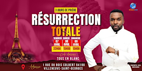 Résurrection Totale - Pâques 2023