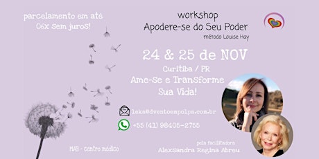 Imagem principal do evento Apodere-se do Seu "PODER" - Ame-se e Transforme sua Vida - Louise Hay |Curitiba-PR