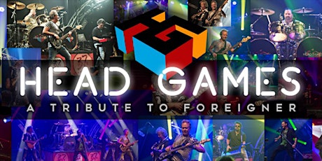 Head Games - A Tribute to Foreigner | SELLING OUT - BUY NOW!