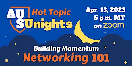 AUSUnights Hot Topic: Networking 101