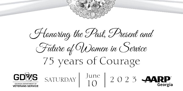 Women Veterans of Georgia Celebrating 75 Years of Courage