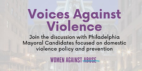 Voices Against Violence - Philadelphia Mayoral Forum