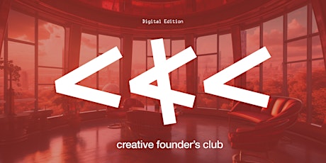 Creative Founder's Club: Digital Meetup