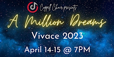 Hauptbild für Vivace: "A Million Dreams" - Saturday, 4/15/23 @ 7PM