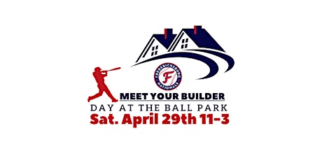 Meet Your Builder Day at The Ball Park