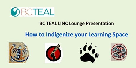 LINC Lounge: How to Indigenize your Learning Space