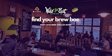 Must Love Beer - Singles Mixer & Comedy Night @ Wild East Brewing