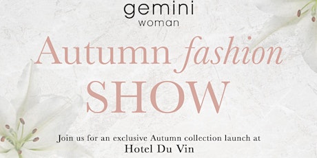 Gemini Autumn Fashion Show primary image