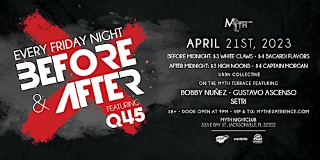 Before & After Fridays at Myth Nightclub | 4.21.23