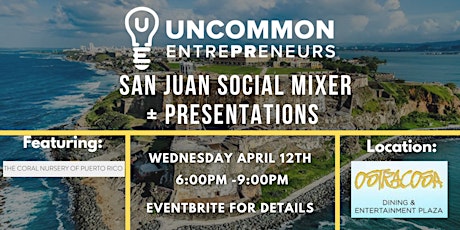 April San Juan Uncommon EntrePReneurs Networking Event