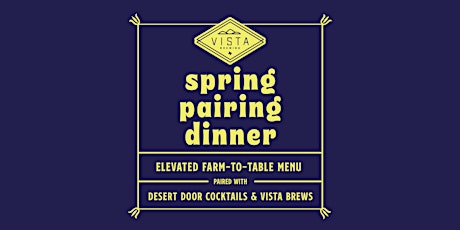 Pairing Dinner: Spring Under the Stars with Vista Brewing