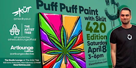 Puff Puff Paint with Artist Sküt @ The Studio Cannabis Lounge