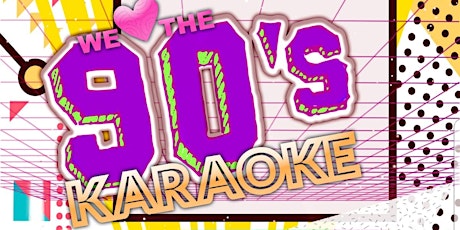 MGS We Love The 9O's Karaoke primary image