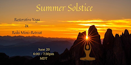 Summer Solstice Restorative Yoga and Reiki Mini-Retreat
