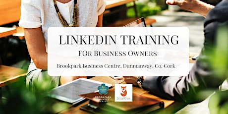 LinkedIn Training Workshop for Business Owners | Dunmanway primary image