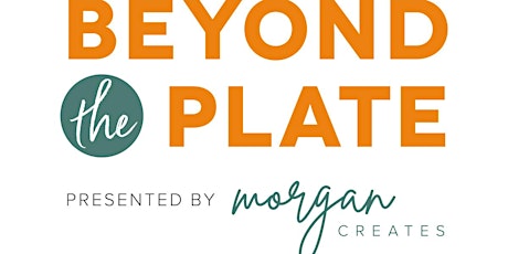 Morgan Creates: Beyond The Plate Screening Premiere