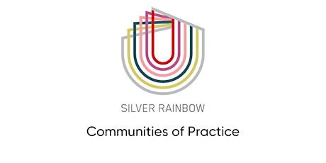 Silver Rainbow CoP - Organisational Champions resource design