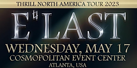 Imagen principal de E'LAST in Concert "The Thrill North America Tour" AT ATLANTA , GEORGIA
