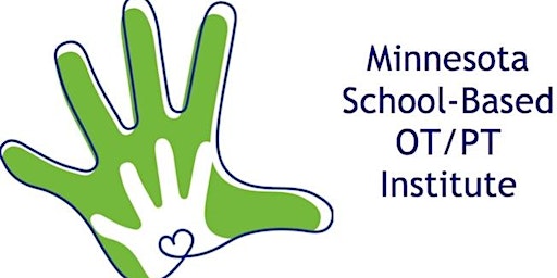 9th Annual Minnesota School-Based OT/PT Institute - Sept 30-Oct 1, 2024 primary image
