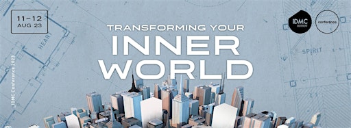 Collection image for IDMC Conference 2023:Transforming Your Inner World