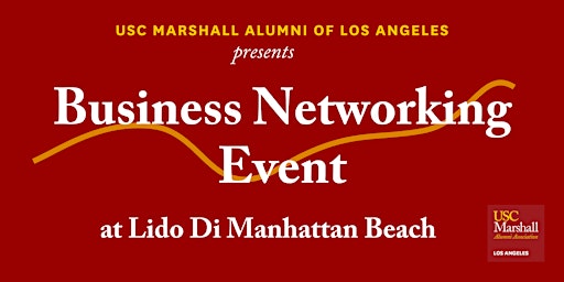 Image principale de USC Marshall Alumni of LA Business Networking Event - South Bay