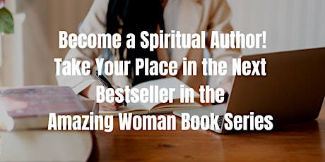 Spiritual Writing Mentorship - Authorship in the Amazing Woman Book Series