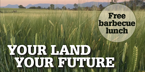 Your Land Your Future: free seminar on farming practices in the Scenic Rim