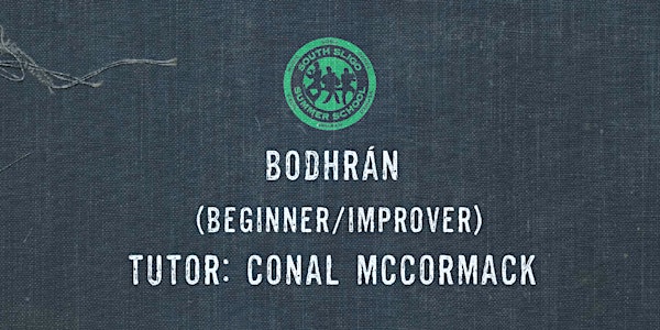 Bodhrán Workshop: Beginner/Improver - (Conal McCormack)