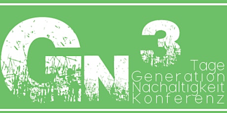 Hauptbild für GENERATIONENnachhaltigkeits-Konferenz 14.-16.09.18 Arena GN3