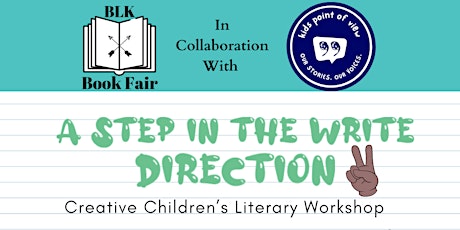 A Step In The Write Direction II: Creative Children’s Literary Workshop