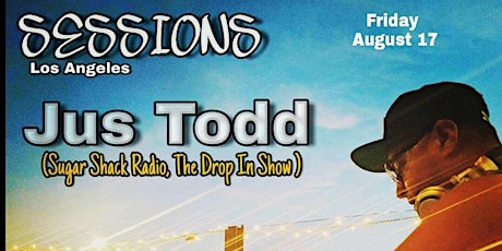 Sessions Los Angeles Electronic Music Friday August 17 FREE EVENT primary image