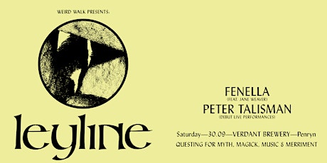 Imagem principal do evento Weird Walk presents Leyline: Fenella ft Jane Weaver + Peter Talisman