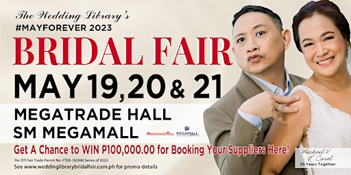 The Wedding Library's #MayForever Bridal Fair 2023 | May 19-21, SM Megamall