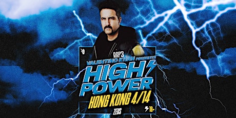Valentino Khan Presents: HIGH POWER | Zeus Hong Kong