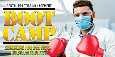 Dental Practice Management-BOOT CAMP-RCDSO Core 3 Credits  primary image