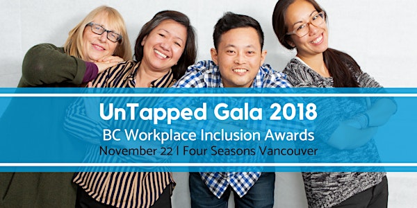 UnTapped Gala 2018: BC Workplace Inclusion Awards
