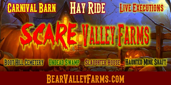 Scare Valley Farms Halloween Haunt