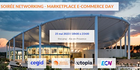 Soirée Networking - Marketplace E-commerce Day