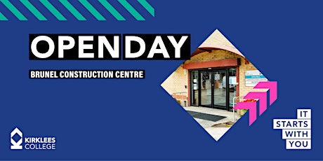 Kirklees College June Open Day - Brunel Construction Centre primary image