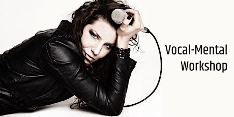 Hauptbild für Vocal-Mental Workshop hosted by Victoria Marx @VCBC / friendlyhouse special