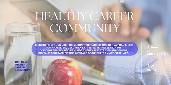 Healthy Career Community - Gesundes Arbeiten
