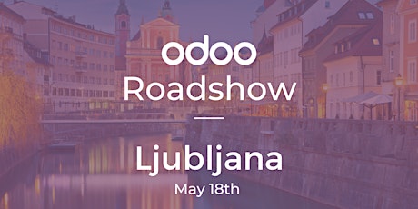 Odoo Roadshow -  Ljubljana