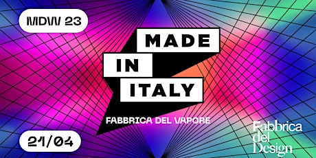 FABBRICA DEL DESIGN | MADE IN ITALY # Milano Design Week 2023