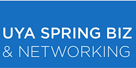 UYA Spring Biz Training & Networking Bazaar
