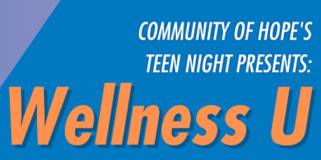 Teen Night Presents Wellness U